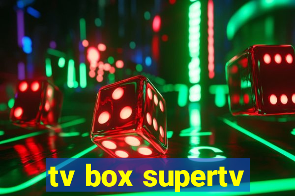 tv box supertv