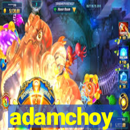 adamchoy