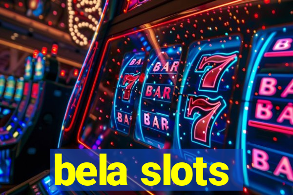 bela slots