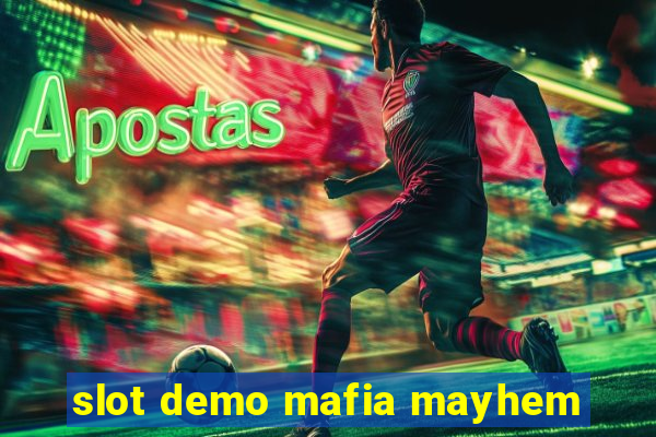 slot demo mafia mayhem