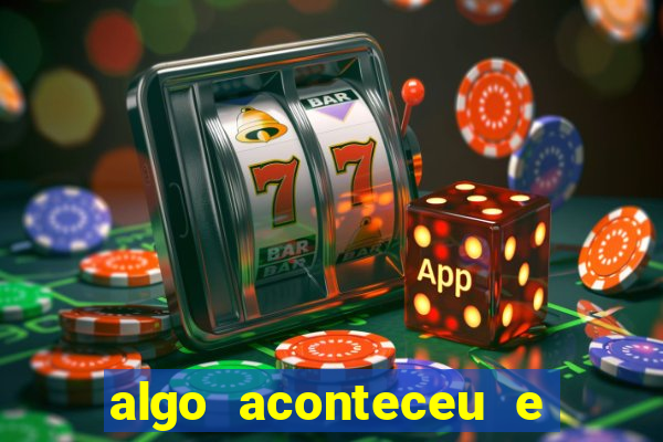 algo aconteceu e seu pin n?o está disponível