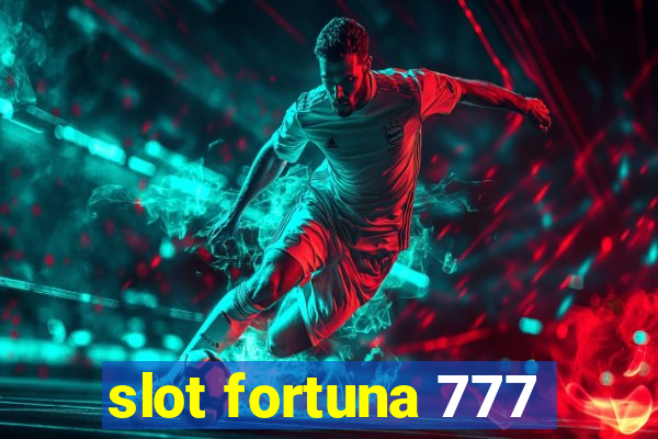 slot fortuna 777