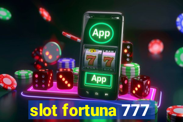 slot fortuna 777