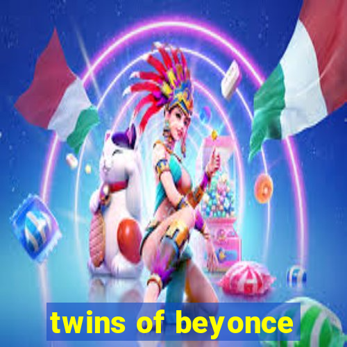 twins of beyonce