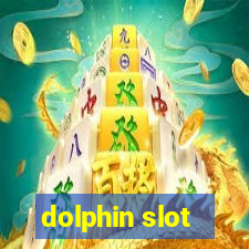 dolphin slot