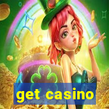 get casino