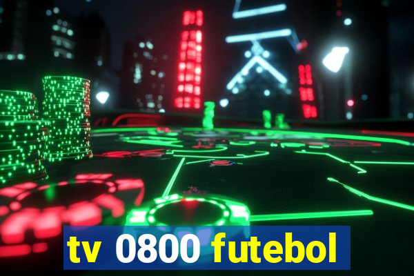 tv 0800 futebol