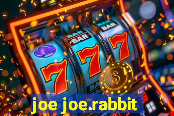 joe joe.rabbit