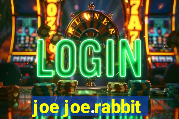 joe joe.rabbit