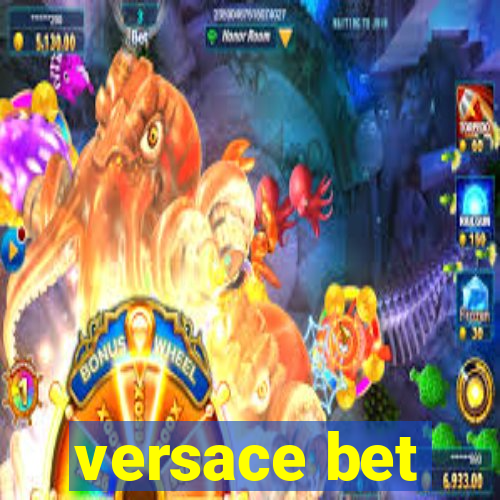 versace bet