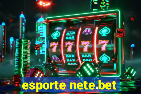 esporte nete.bet