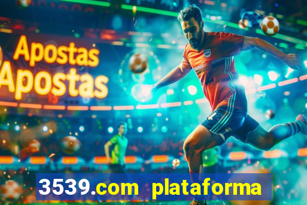 3539.com plataforma de jogos