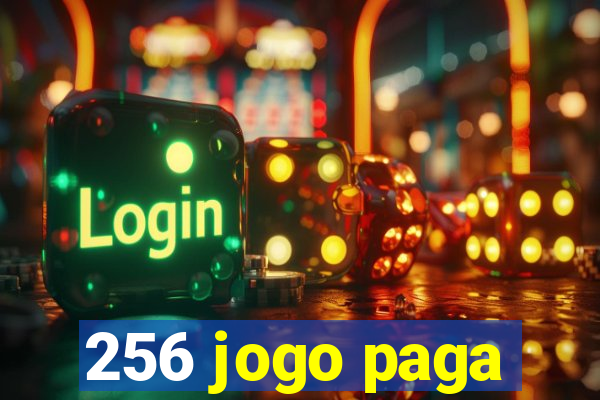 256 jogo paga