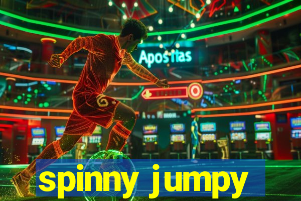 spinny jumpy