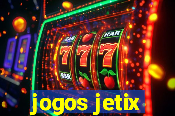 jogos jetix