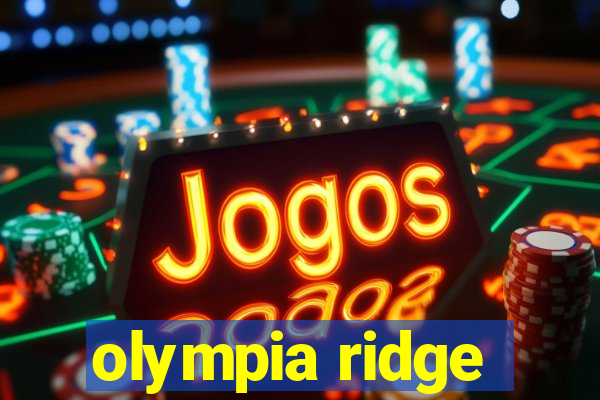 olympia ridge