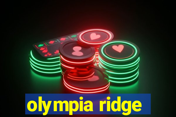 olympia ridge