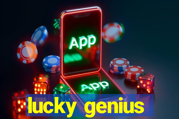 lucky genius