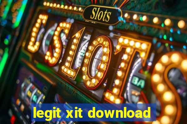 legit xit download