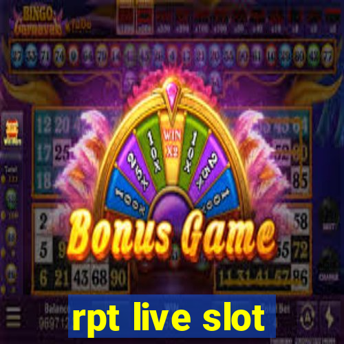 rpt live slot