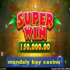 mandaly bay casino