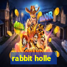 rabbit holle