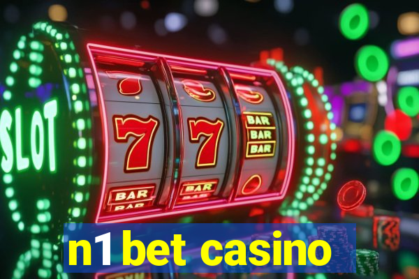 n1 bet casino