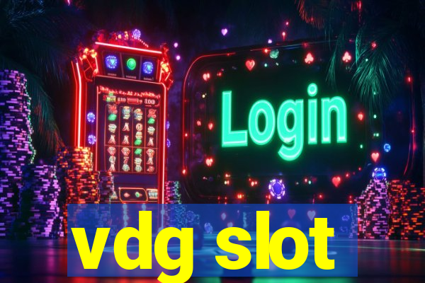 vdg slot