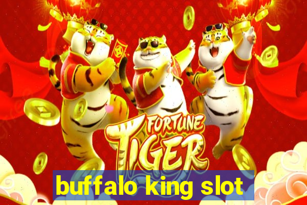 buffalo king slot