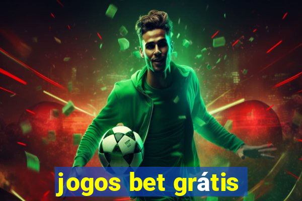 jogos bet grátis