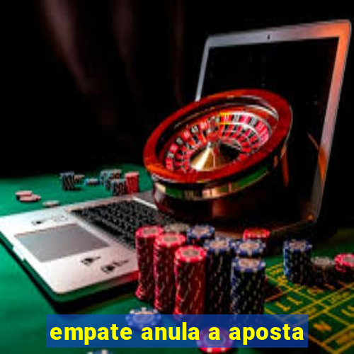 empate anula a aposta