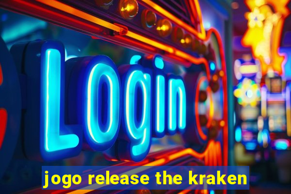 jogo release the kraken