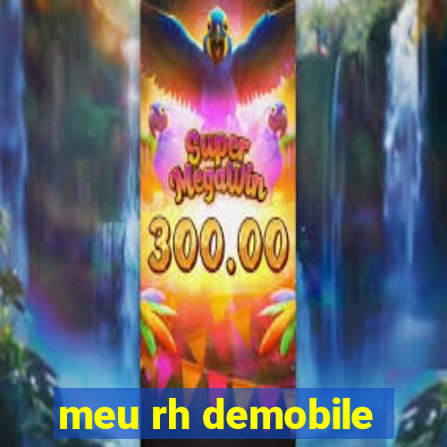 meu rh demobile