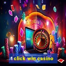 1 click win casino