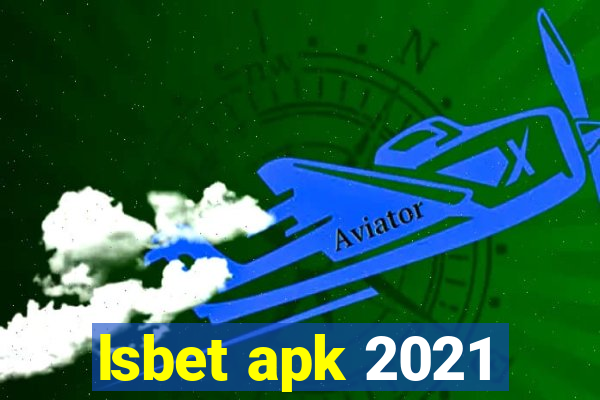 lsbet apk 2021