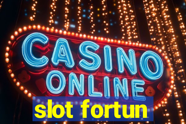 slot fortun