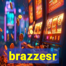 brazzesr