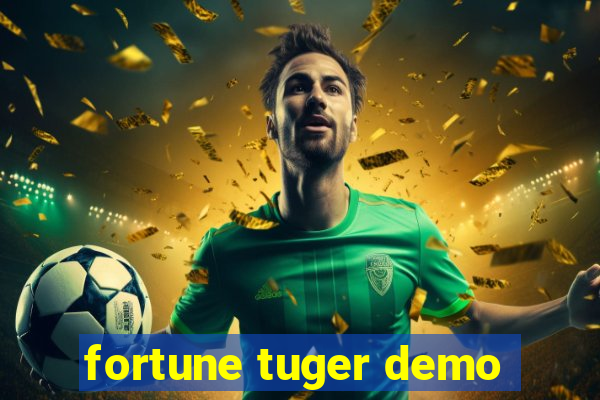 fortune tuger demo