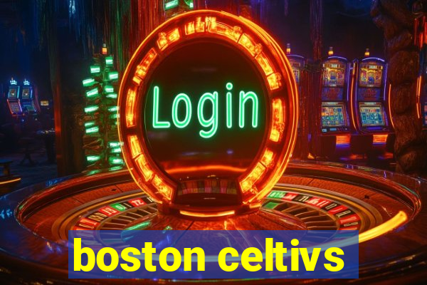 boston celtivs