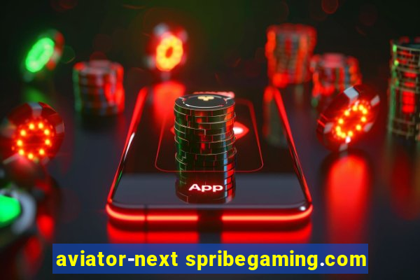 aviator-next spribegaming.com