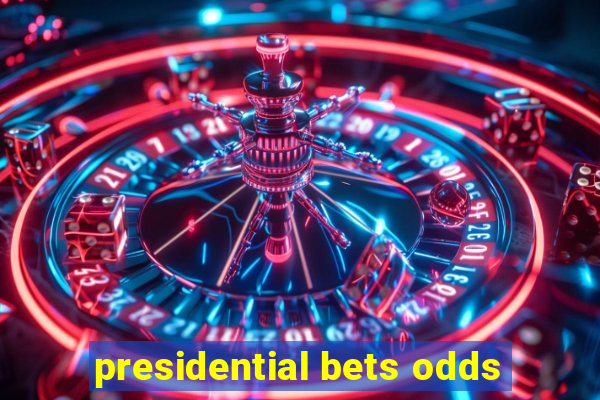 presidential bets odds