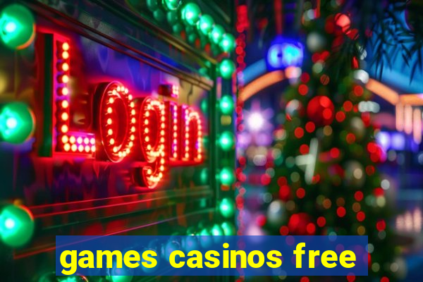 games casinos free