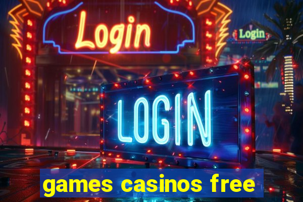 games casinos free