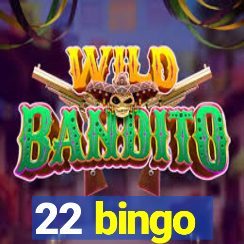 22 bingo