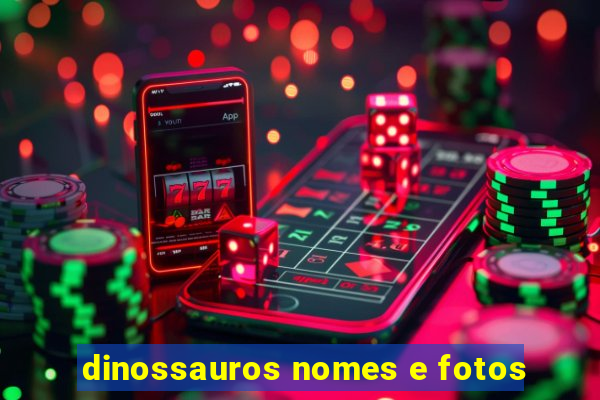 dinossauros nomes e fotos