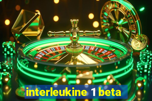 interleukine 1 beta