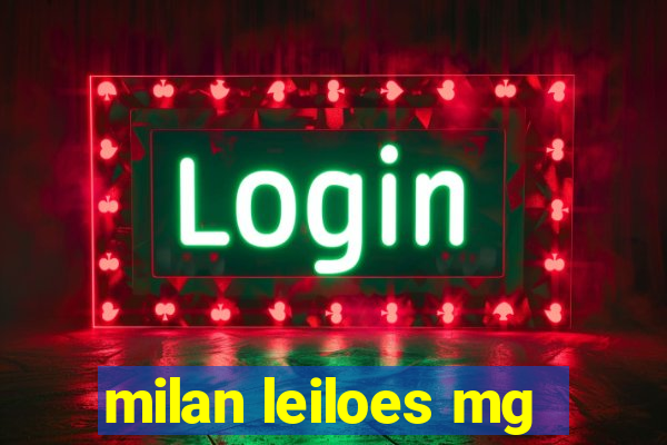 milan leiloes mg