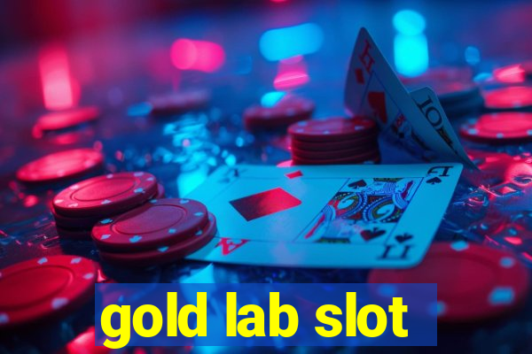 gold lab slot