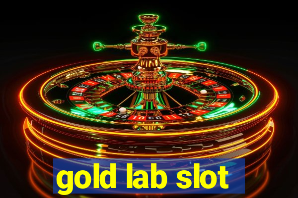 gold lab slot