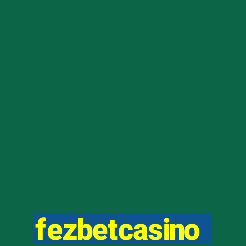 fezbetcasino